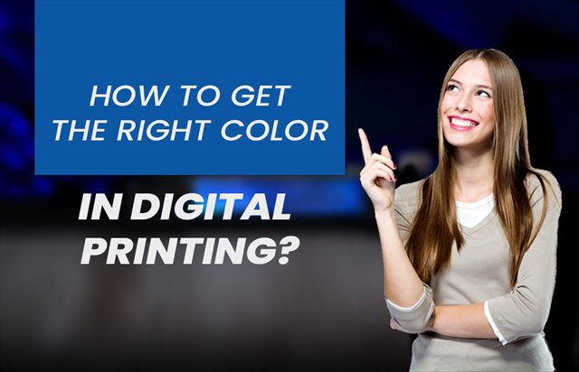 How to get the right color in digital printing?